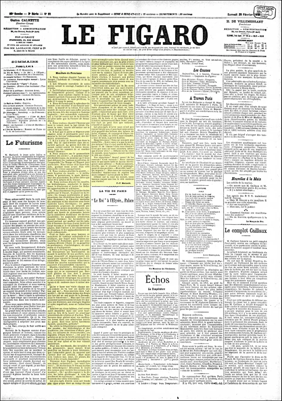 20 Şubat 1909 tarihli Le Figaro'nun tam ön sayfasında Marinetti'nin Fütürist manifestosu sol yarıda üç dar sütun hâlinde basılmış.